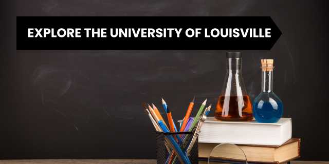Explore the University of Louisville